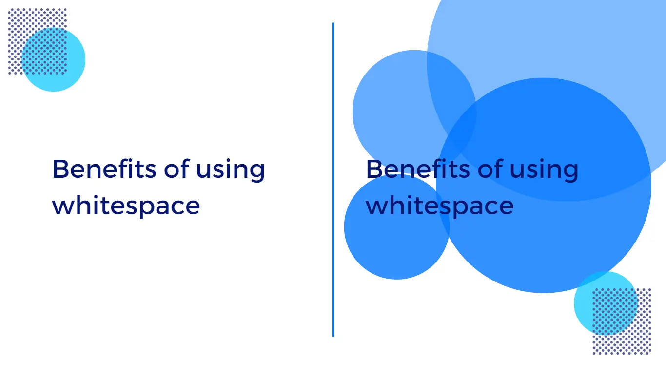 benefits of using whitespace